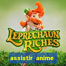 assistir anime online dublado